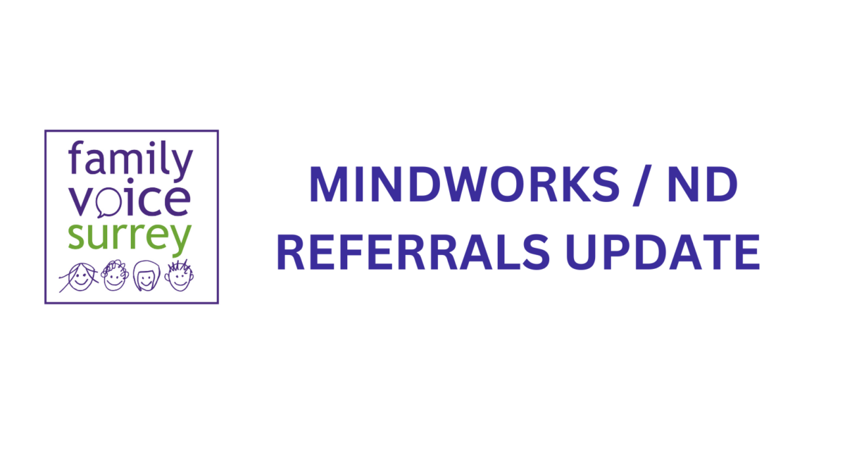 MINDWORKS/ND REFERRALS UPDATE*** - Family Voice Surrey